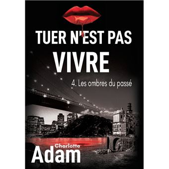 Tuer n'est pas vivre 4