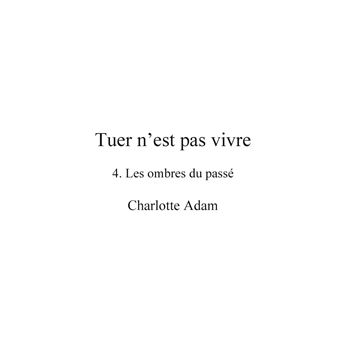 Tuer n'est pas vivre 4