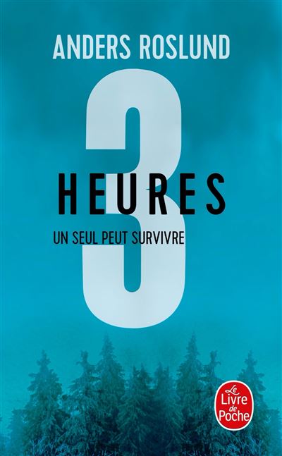 Trois heures - Anders Roslund - Poche