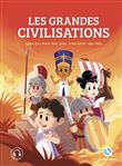 Les grandes civilisations - L'intégrale