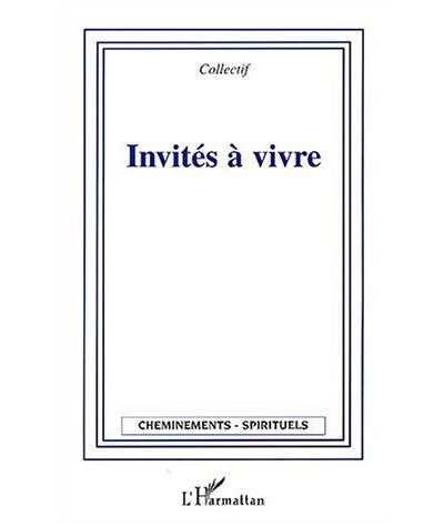 Invités à vivre -  Collectif - broché