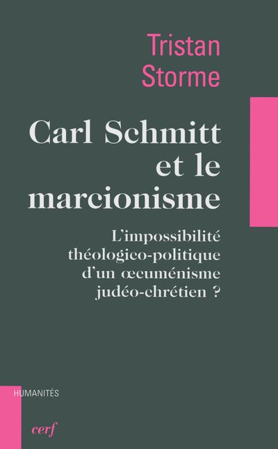 Carl Schmitt et le marcionisme - Tristan Storme - broché