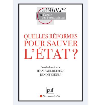 Quelles réformes pour sauver l'État ? - Jean-Paul Betbèze - broché