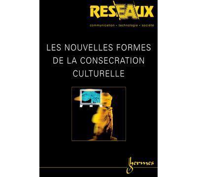 Les nouvelles formes de la consecration culturelle