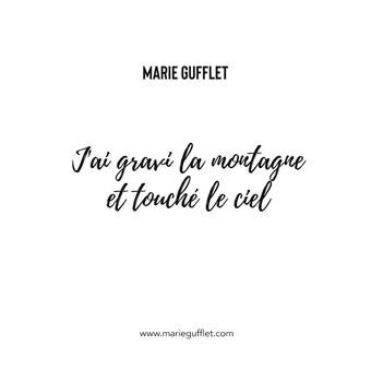 J'ai gravi la montagne et touché le ciel