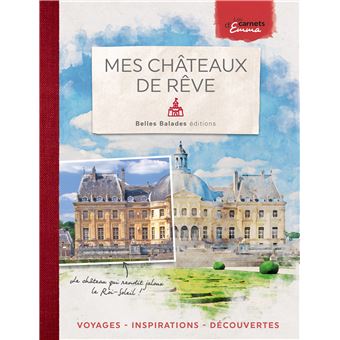 Mes châteaux de rêve