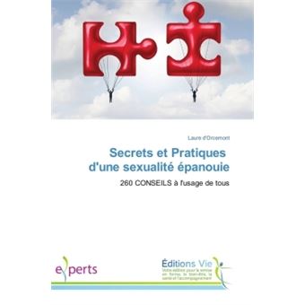 Secrets et Pratiques d'une sexualité épanouie