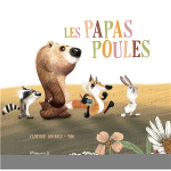 Les papas poules