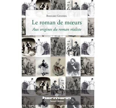 Le roman de moeurs - Bernard Gendrel - broché