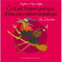 C'est pas toujours pratique d'être une créature fantastique