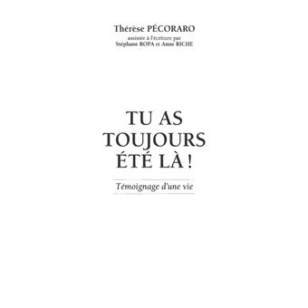 Tu as toujours été là !