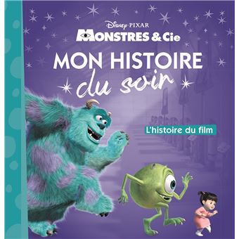 Mon histoire du soir : Toy Story : l'histoire du film