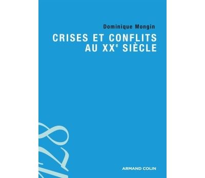 Crises et conflits au XXème siècle