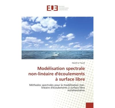Modelisation spectrale non-lineaire d''ecoulements a surface