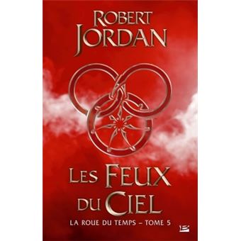 La Roue du TempsLa Roue du temps, T5 : Les Feux du ciel