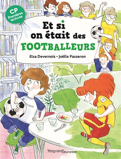 Et si on était des footballeurs ? - Elsa Devernois - broché