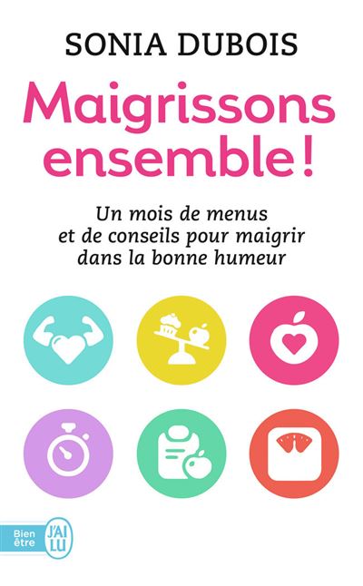 Maigrissons ensemble ! - Sonia Dubois - Poche