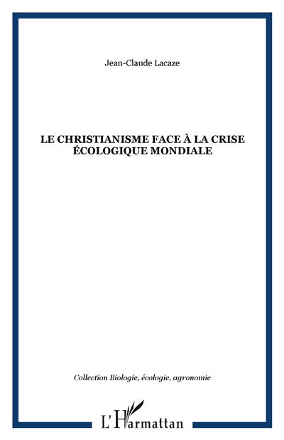 Le christianisme face à la crise écologique mondiale