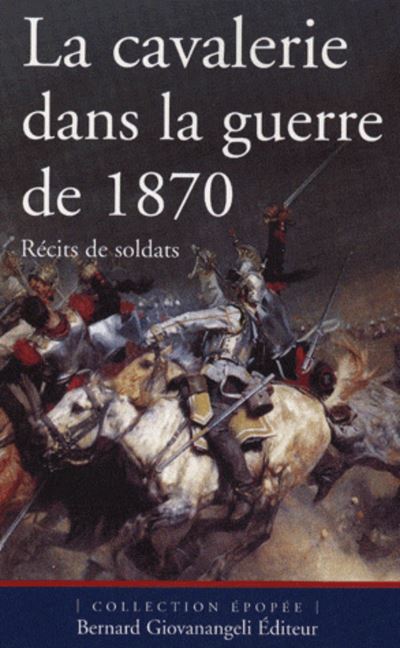 Les grandes charges de cavalerie 1870