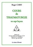 Cours de thaumaturgie en sept leçons