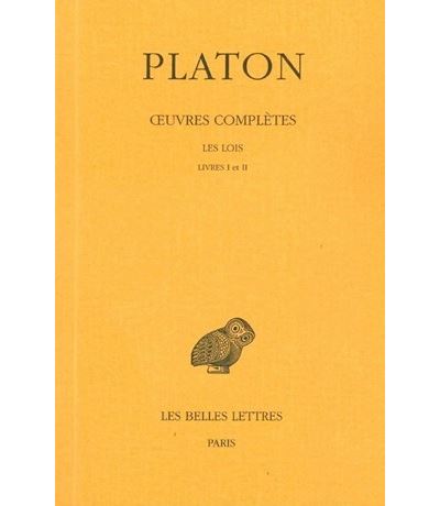 Œuvres complètes. Tome XI, 1re partie: Les Lois, Livres I-II -  Platon - relié