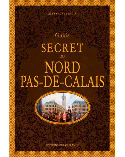 Guide secret du Nord-Pas-de-Calais