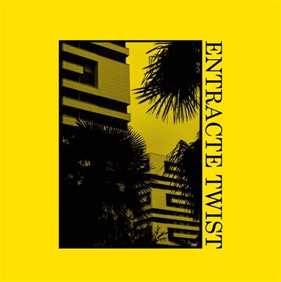 ENTRACTE TWIST