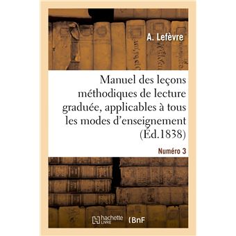 Manuel des leçons méthodiques de lecture graduée