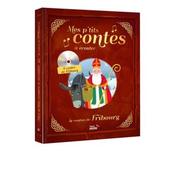 Mes p'tits contes à écouter - le canton de Fribourg