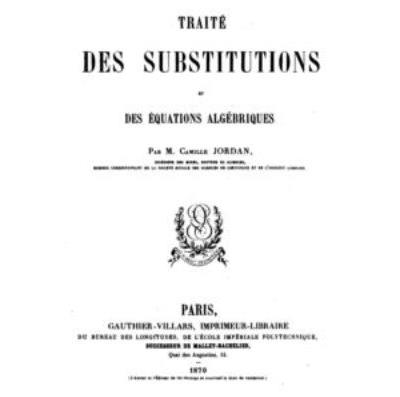 Traité des substitutions et des équations algébriques