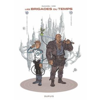 Les brigades du temps Coffret 2 volumes Tome 1 et Tome 2 Les