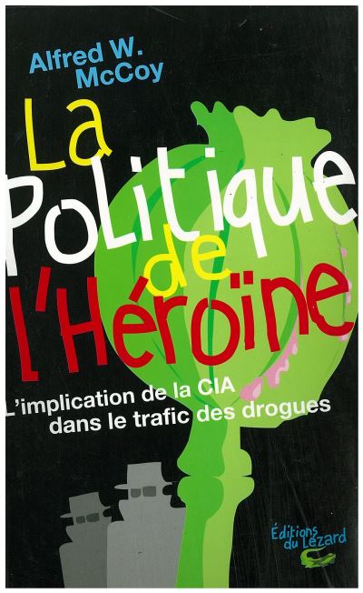 La politique de l'héroïne en Asie du Sud-Est