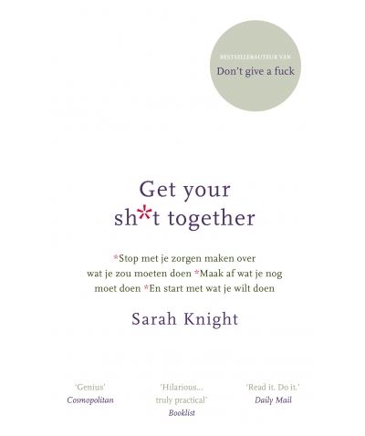 Get your sh*t together