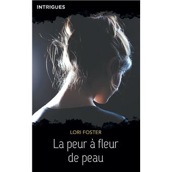 La peur à fleur de peau