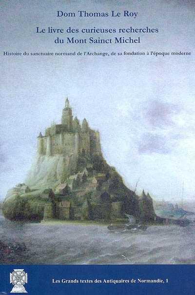 Le livre des curieuses recherches du mont Sainct-Michel