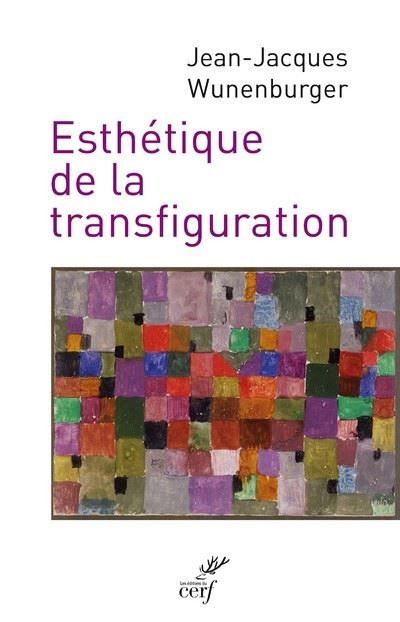 Esthétique de la transfiguration - Jean-Jacques Wunenburger - broché