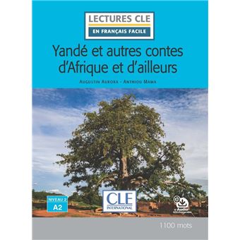 Yandé et les contes d'Afrique et d'ailleurs niveau A2