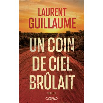 Un coin de ciel brûlait