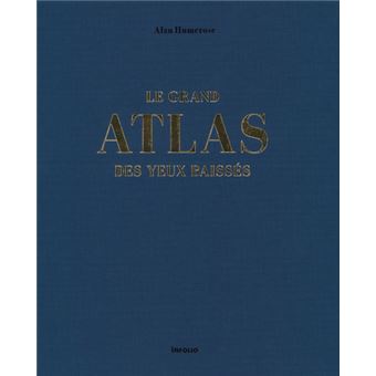 Le Grand Atlas des yeux baissés