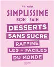 Simplissime : Desserts sans sucre raffiné les + faciles du monde