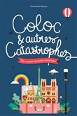 Coloc et autres catastrophes