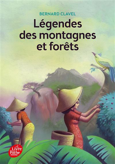 Légendes des montagnes et forêts - Bernard Clavel - Poche