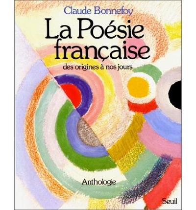La Poésie française des origines à nos jours
