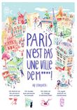Paris n'est pas une ville de m**** !