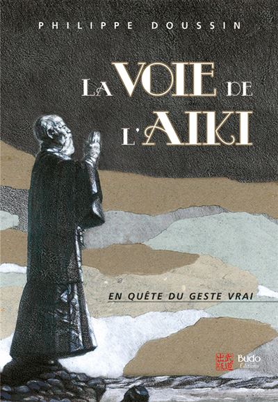 La voie de l'aiki - Philippe Doussin - broché