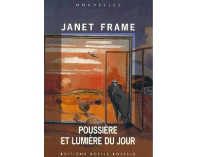 Poussière et lumière du jour - Janet Frame - broché