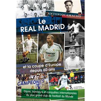 Le Real Madrid et la Coupe d'Europe depuis 60 ans - 1
