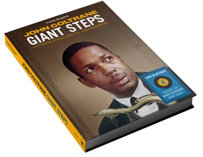 Giant Steps - La Pierre Angulaire Du Jazz Moderne Édition Limitée