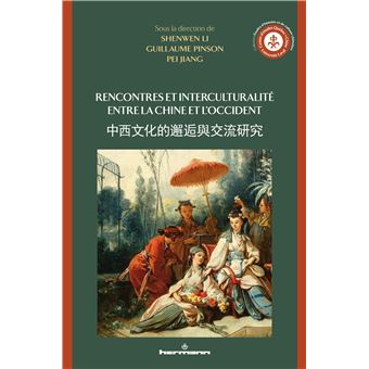 Rencontres et interculturalité entre la Chine et l'Occident