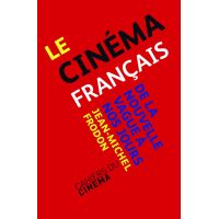 Le Cinéma Français De La Libération à La Nouvelle Vague - 